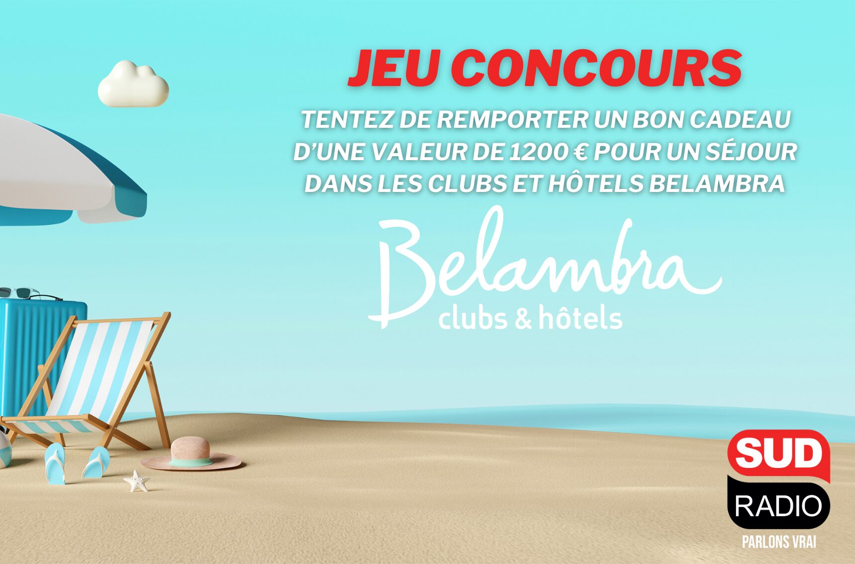 Jeu concours : partez en vacances grâce à Sud Radio et Belambra