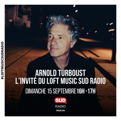 Loft Music Sud Radio d'Yvan Cujious avec Arnold Turboust et Ersin Leibowitch