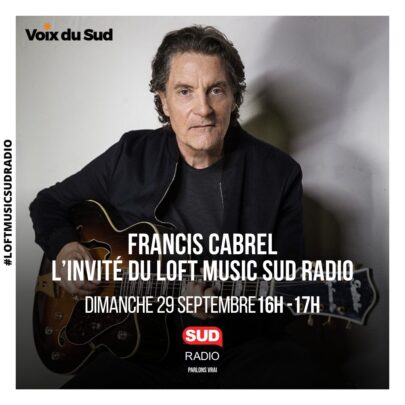 Loft Music Sud Radio évènement à l'occasion des 30 ans des Rencontres d'Astaffort avec Francis Cabrel, Gauvain Sers, Anne Sila, Lombre, CHECLER et les parrains le duo 1 voix, 6 cordes de Claude à Nougaro !