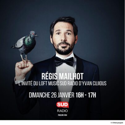 Régis Mailhot, Didier Gustin, Florent Barraco sont les invités du Loft Music d'Yvan Cujious sur Sud Radio ce dimanche 26 janvier de 16h à 17h