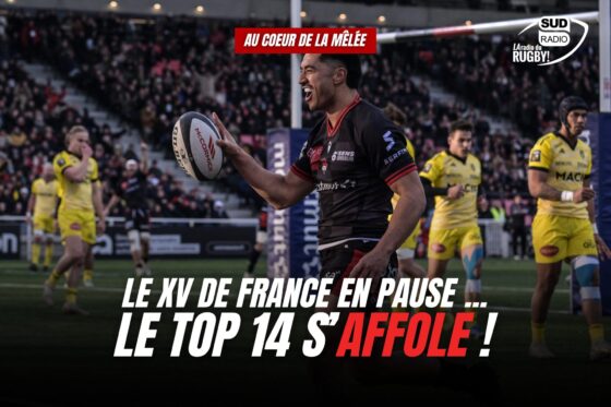 lyon, la rochelle, rugby, top 14, debrief, yoann huget, xv de france, philippe spanghero, 6 nations, tournoi des 6 nations,